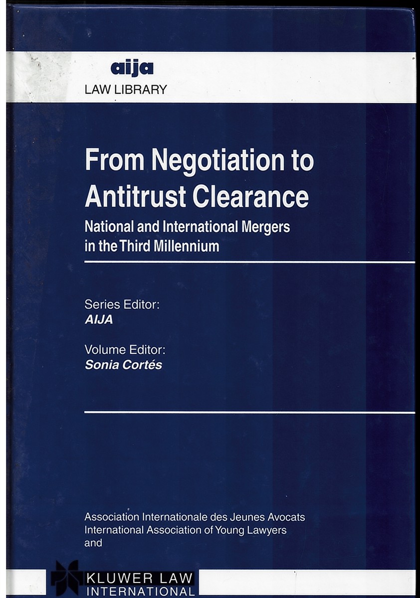 Image for From Negotiation to Antitrust Clearance: National and International Mergers in the Third Millennium From Negotiation to Antitrust Clearance: National and International Mergers in the Third Millennium