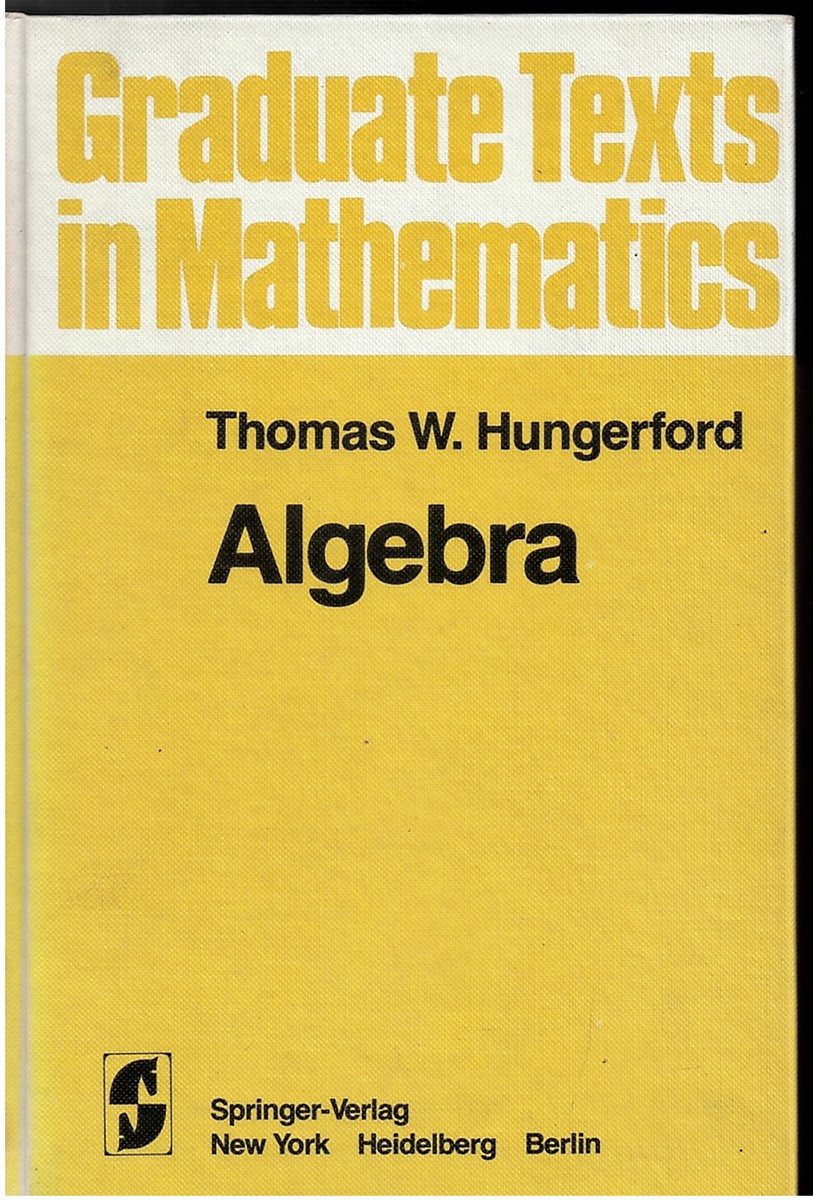 Algebra - Graduate Texts in Mathematics