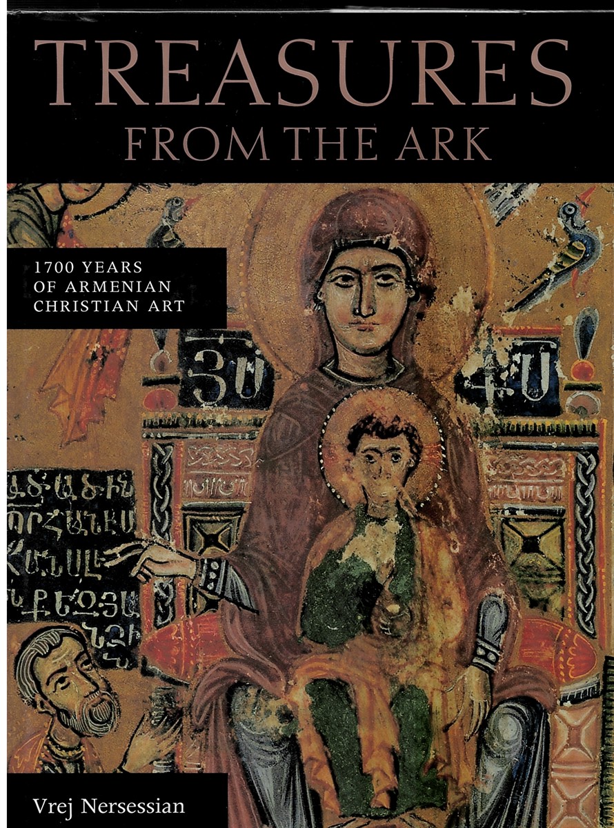 Treasures from the Ark: 1700 Years of Armenian Christian Art