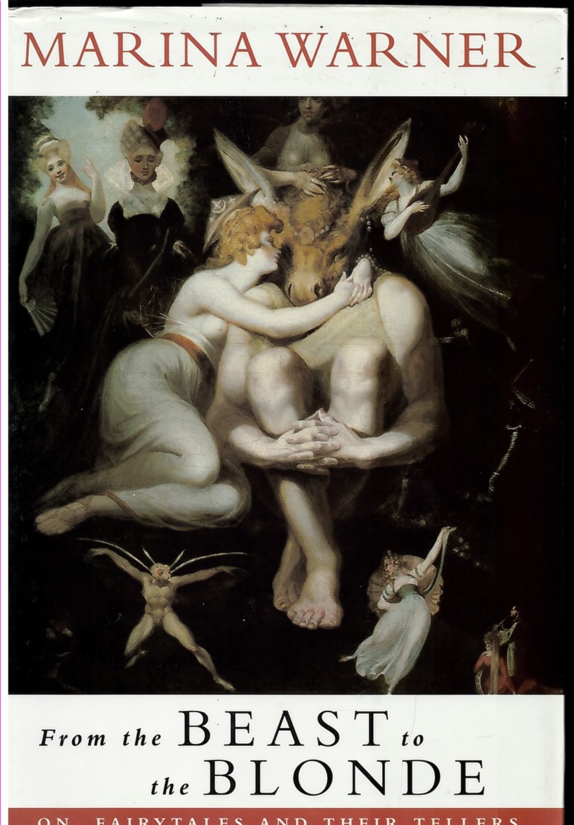 From the Beast to the Blonde: on Fairy Tales and Their Tellers