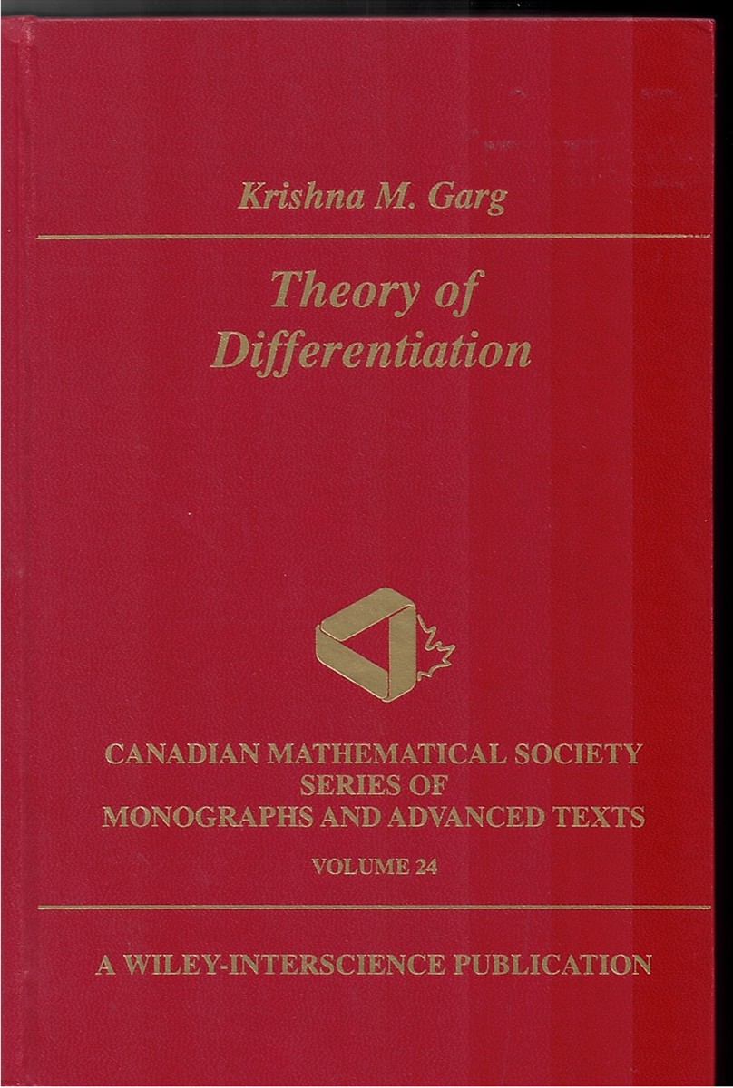 Theory of Differentiation - CANDIAN MATHEMATICAL SOCIETY SERIES of MONOGRPAHS and ADVANCED TEXTS VOLUME: 24