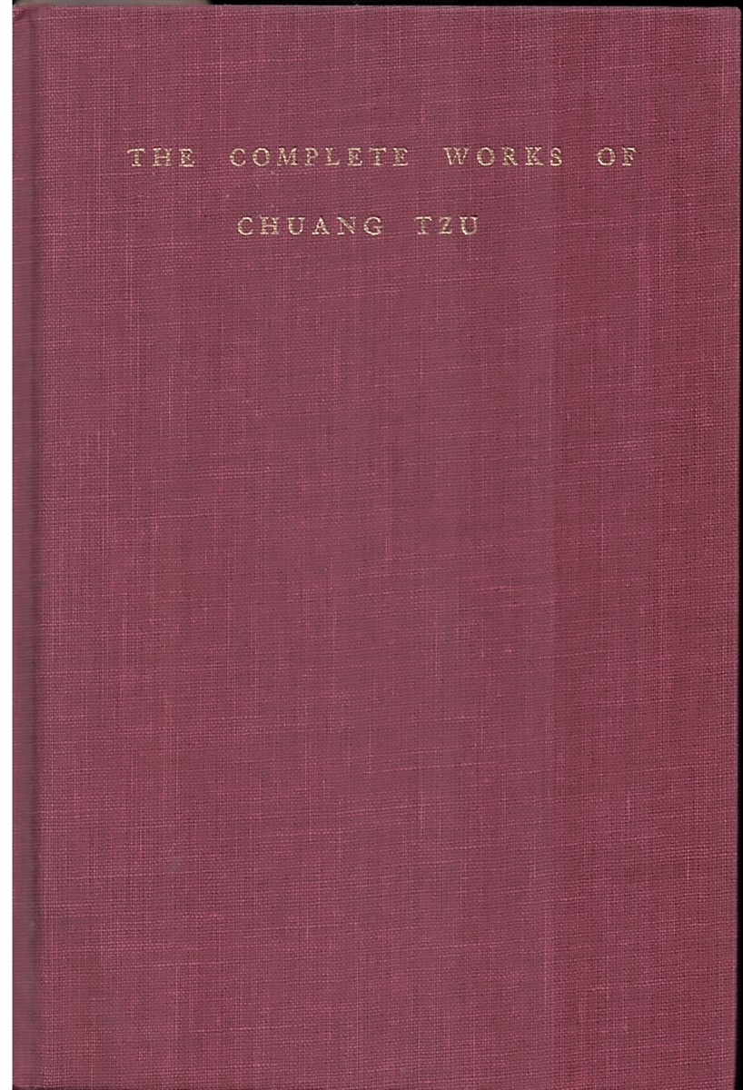 The Complete Works of Chuang Tzu; Translations from the Asian Classics