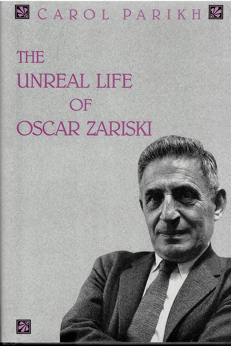The Unreal Life of Oscar Zariski