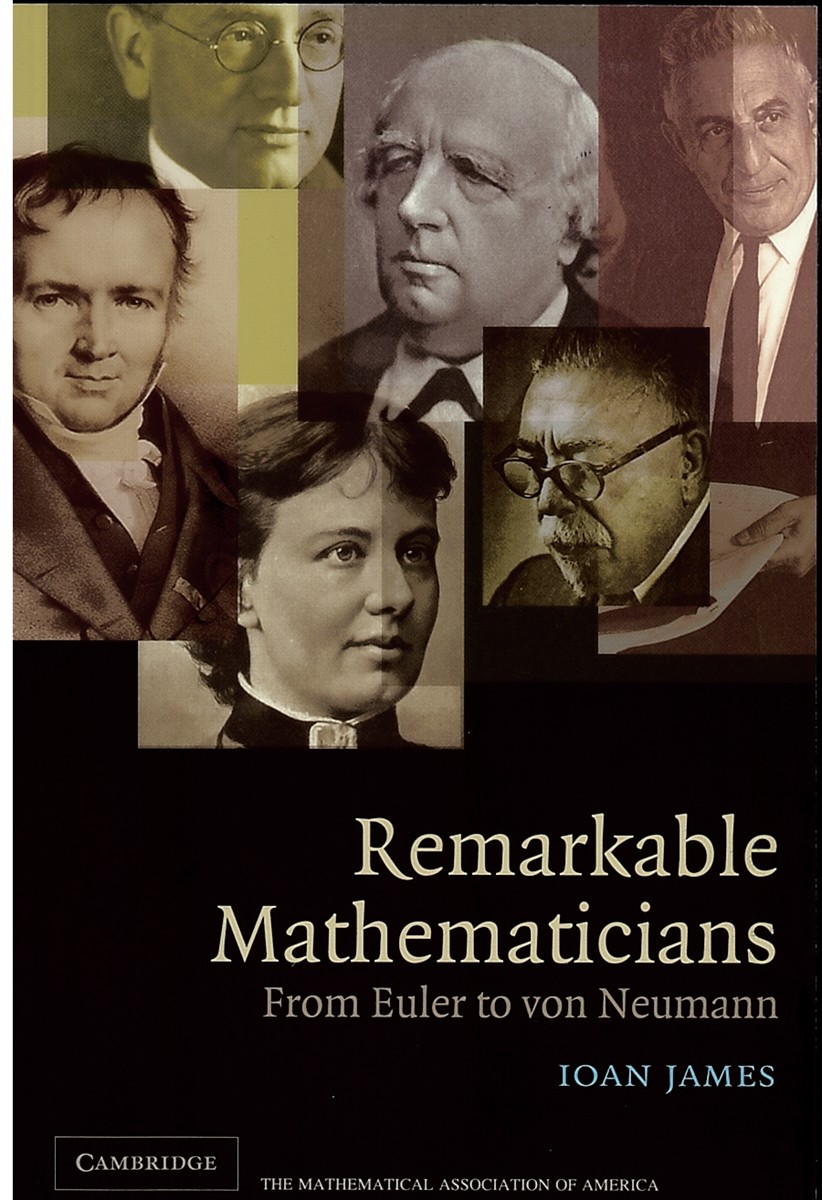 Remarkable Mathematicians: from Euler to Von Neumann