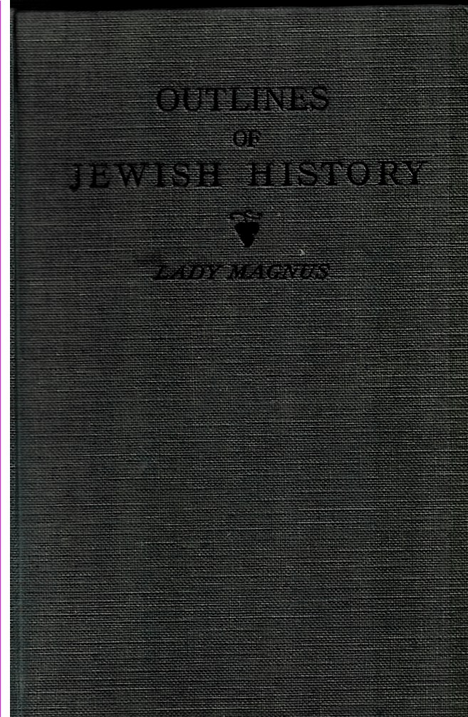Outlines of Jewish History from Bc 586 to Ce 1885 with Three Maps