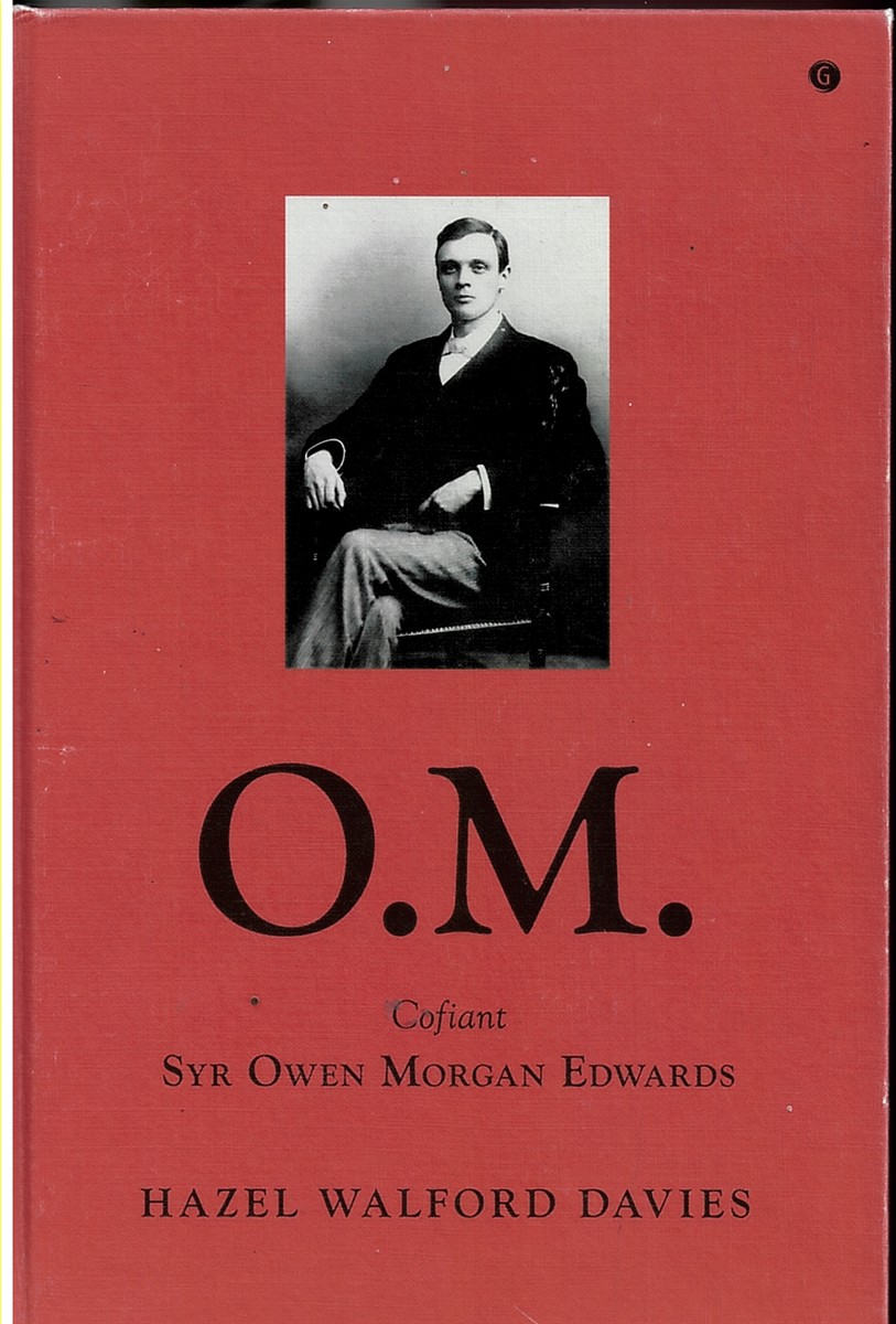 O. M. - Cofiant Syr Owen Morgan Edwards (Iaith Cymraeg - Welsh Language)