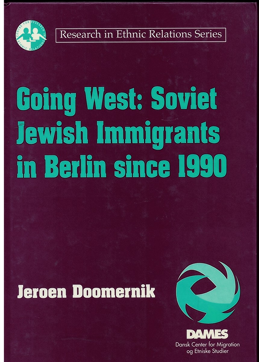 Going West: Soviet Jewish Immigrants in Berlin Since 1990