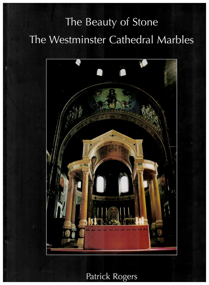 Image for The Beauty of Stone: the Westminster Cathedral Marbles The Beauty of Stone: the Westminster Cathedral Marbles