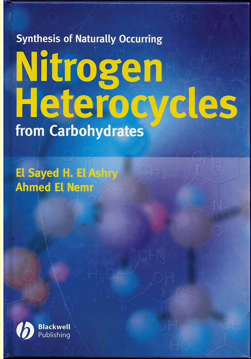 Image for Synthesis of Naturally Occurring Nitrogen Heterocycles from Carbohydrates Synthesis of Naturally Occurring Nitrogen Heterocycles from Carbohydrates