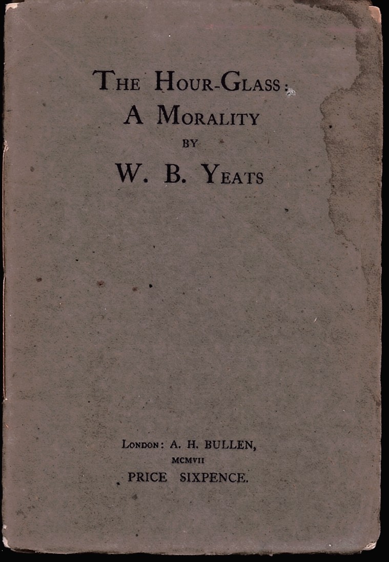 The Hour-Glass: a Morality