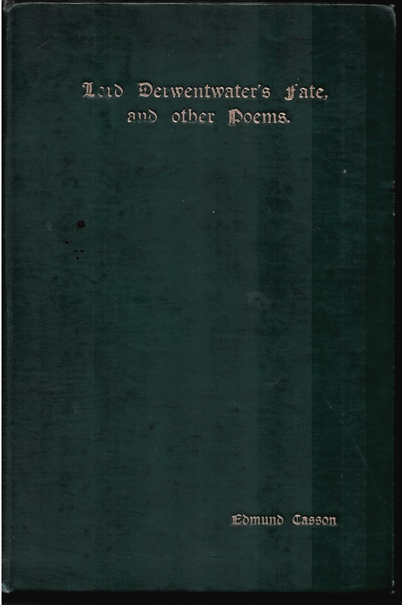 Lord Derwentwater's Fate, and Other Poems