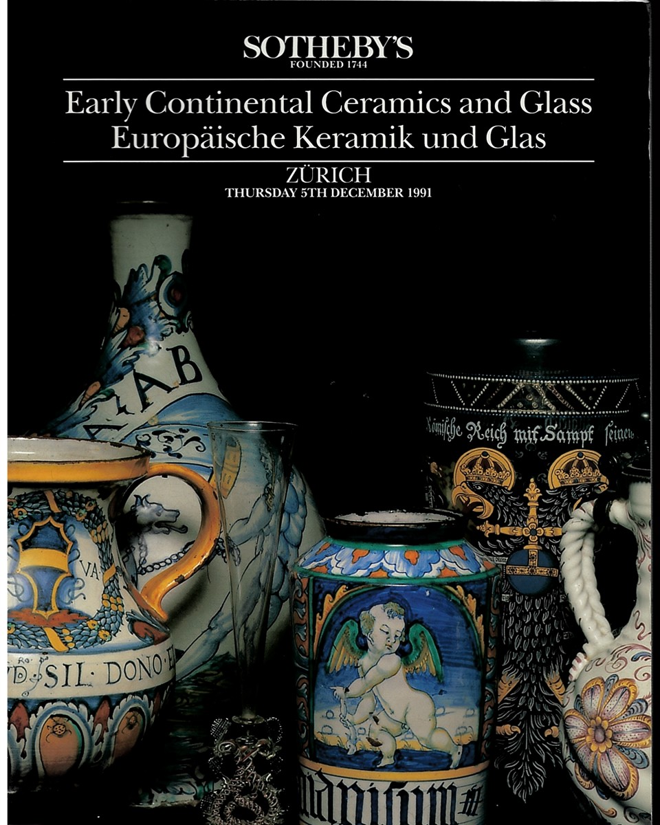Sotheby's: Early Continental Ceramics and Glass (Europaische Keramik Und Glas) (Zurich: Thursday 5th December 1991)