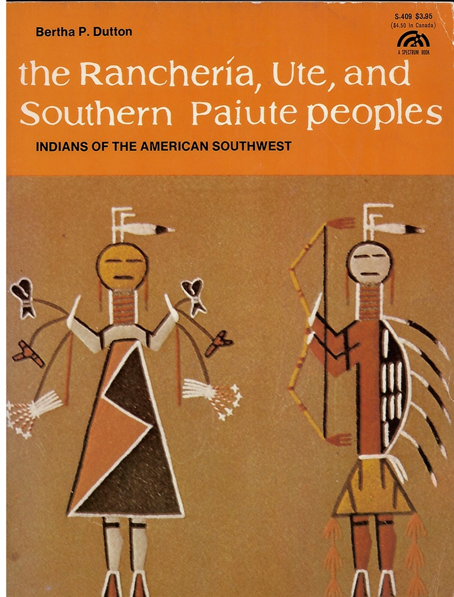 The Rancheria, Ute, and Southern Paiute Peoples: Indians of the American Southwest