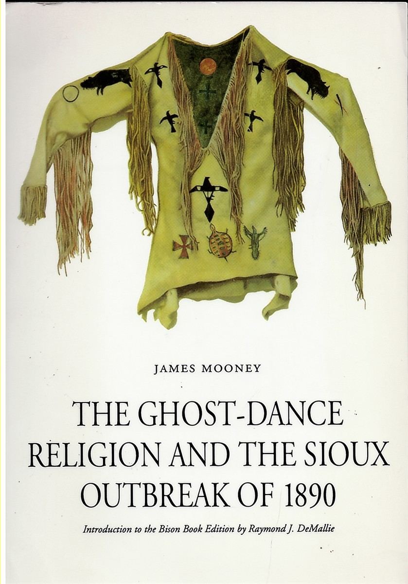 The Ghost-Dance Religion and the Sioux Outbreak of 1890