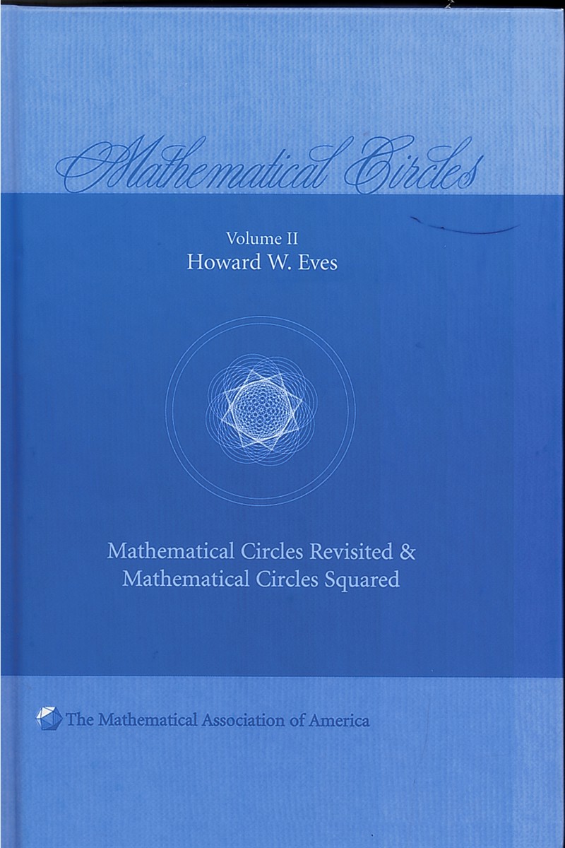 Mathematical Circles - Volume 2, Mathematical Circles Revisited, Mathematical Circles Squared - Mathematical Association of America, Series Number 2