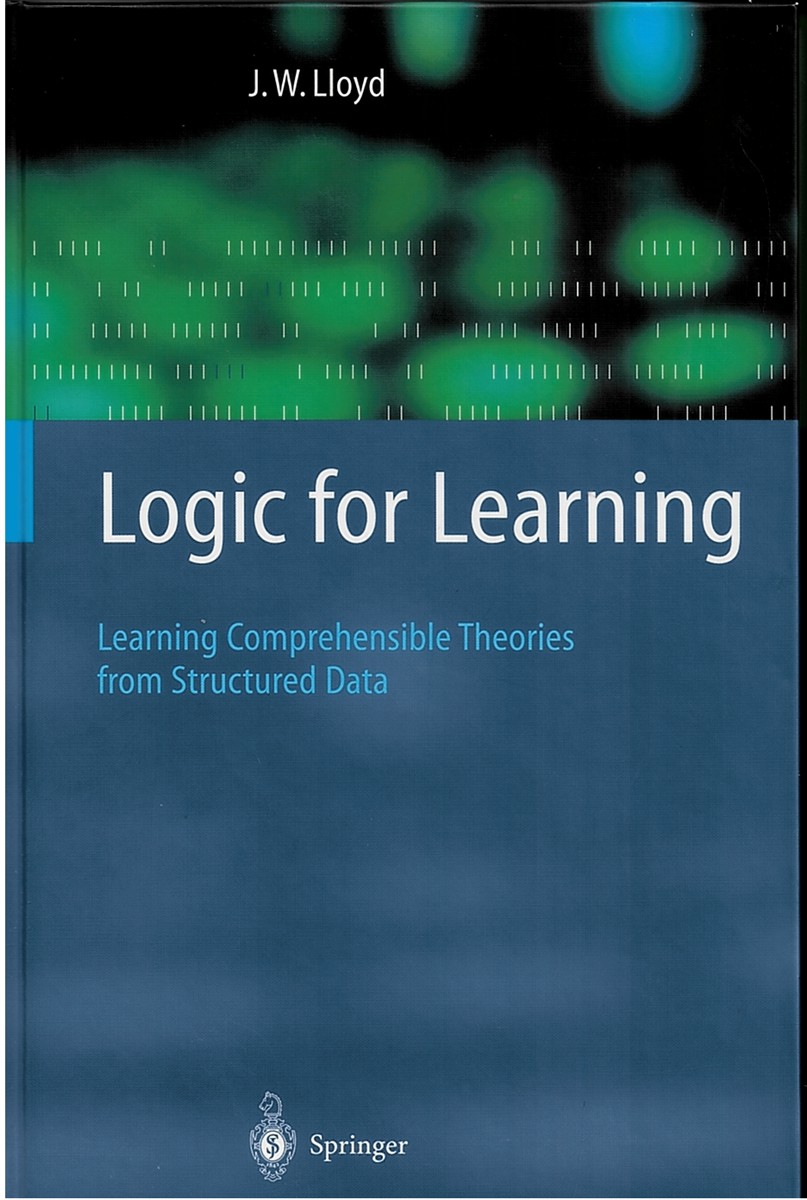 Logic for Learning - Cognitive Technologies - Learning Comprehensible Theories from Structured Data