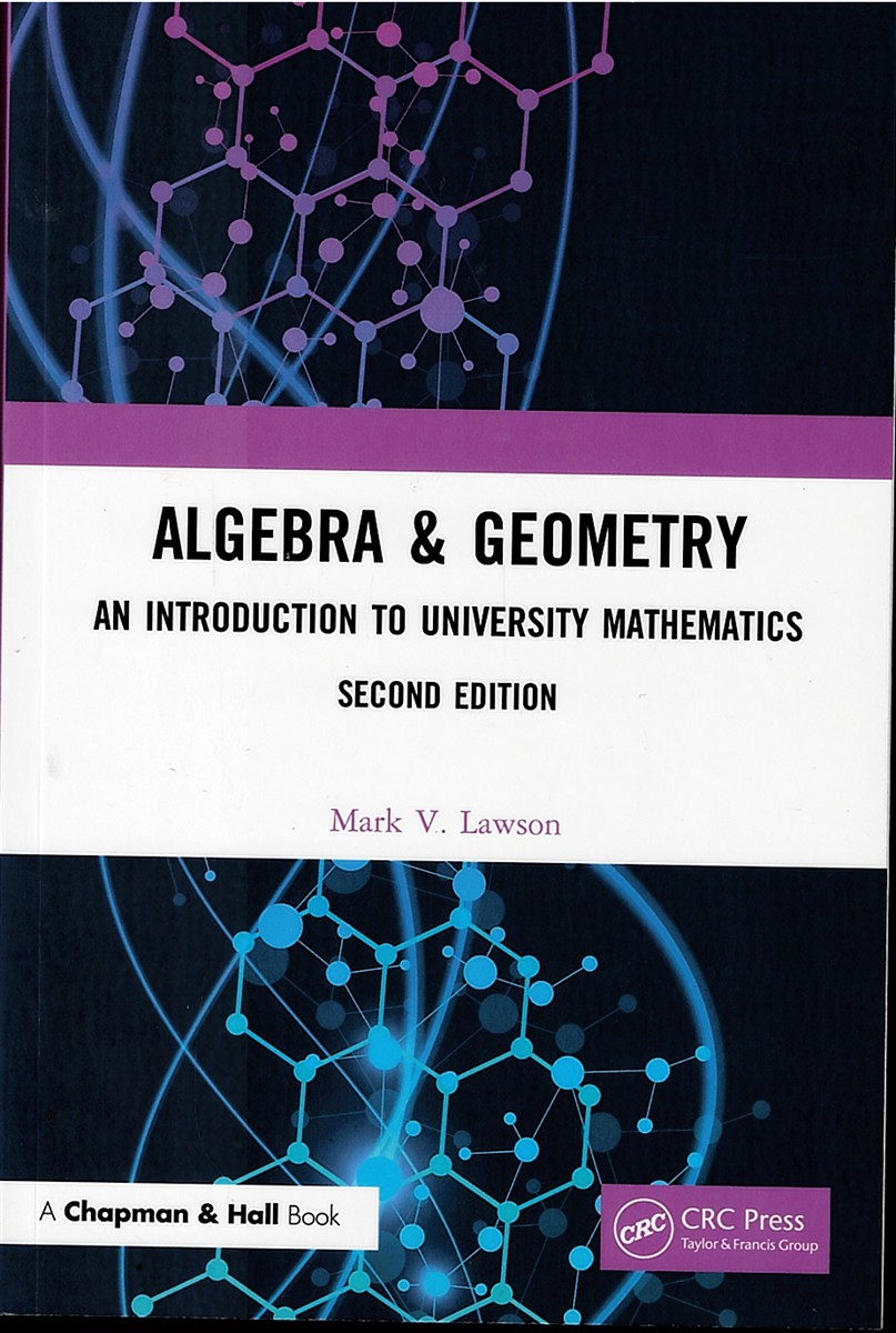 Algebra & Geometry. an Introduction to University Mathematics. Second Edition