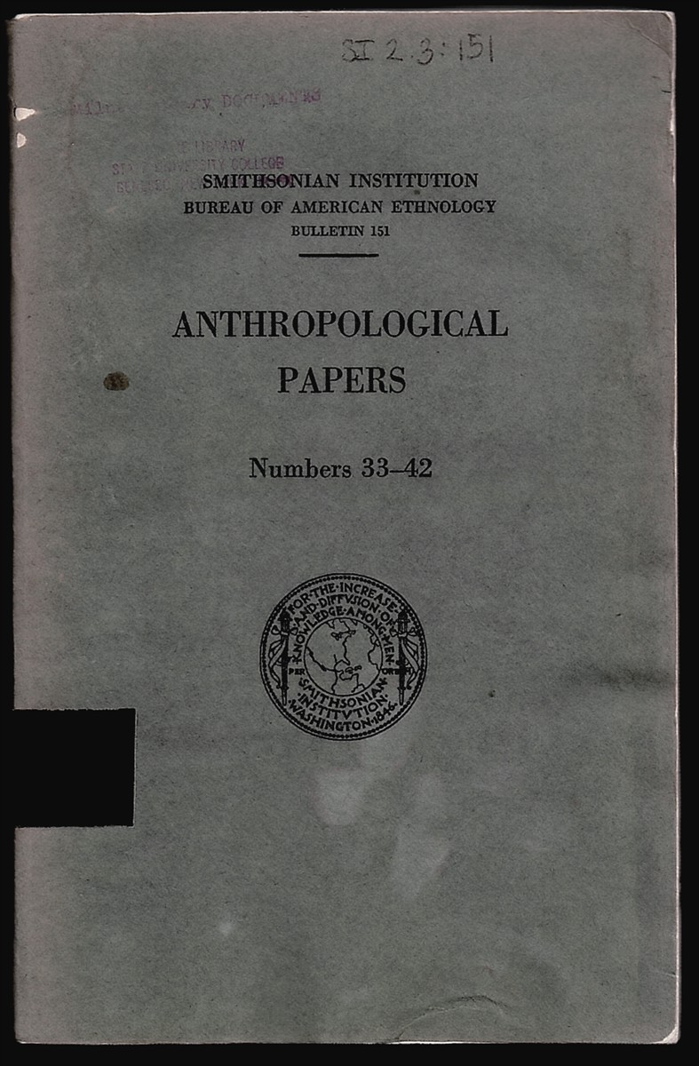 Anthropological Papers Numbers 33-42 (Smithsonian Institution. Bureau of American Ethnology. Bulletin 136)