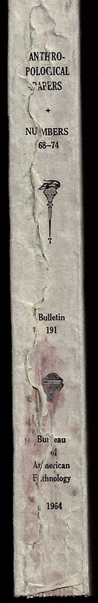 SMITHSONIAN INSTITUTION. BUREAU OF AMERICAN ETHNOLOGY - Anthropological Papers Numbers 68-74 (Smithsonian Institution. Bureau of American Ethnology. Bulletin 191)