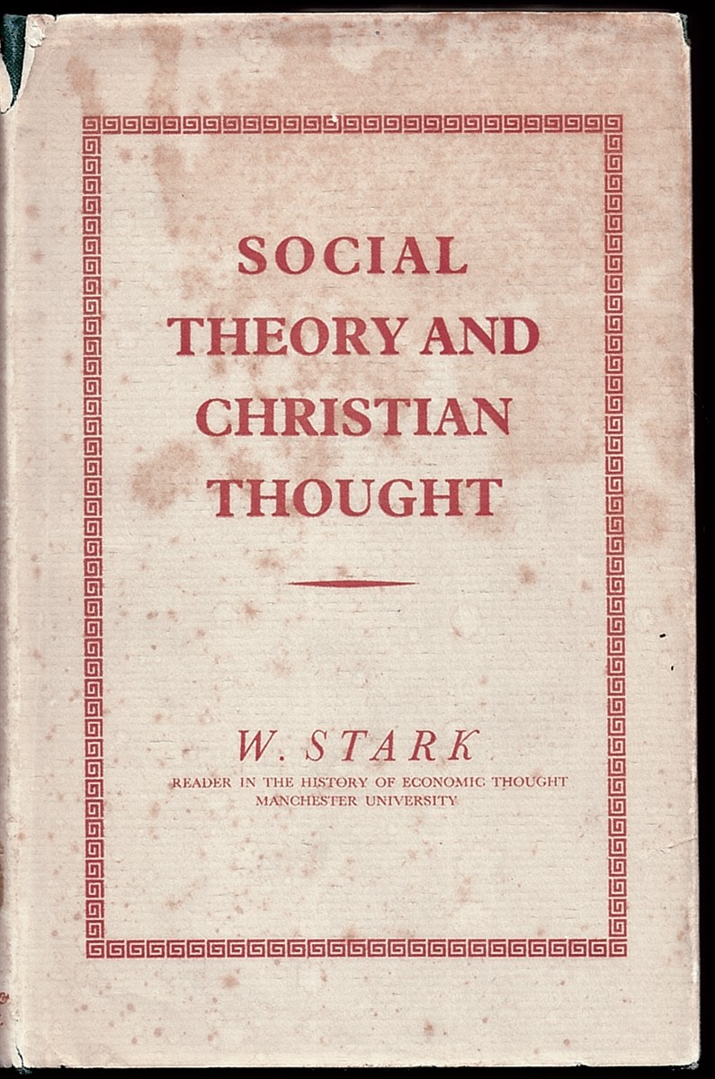 Social Theory and Christian Thought. a Study of Some Points of Contact. Collected Essays around a Common Theme