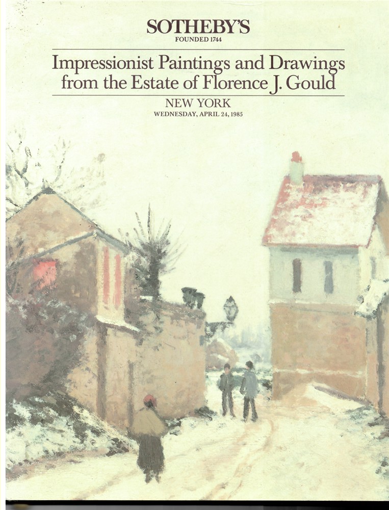 SOTHEBYS - Impressionist Paintings and Drawings from the Estate of Florence J Gould. Wednesday 24 April 1985.