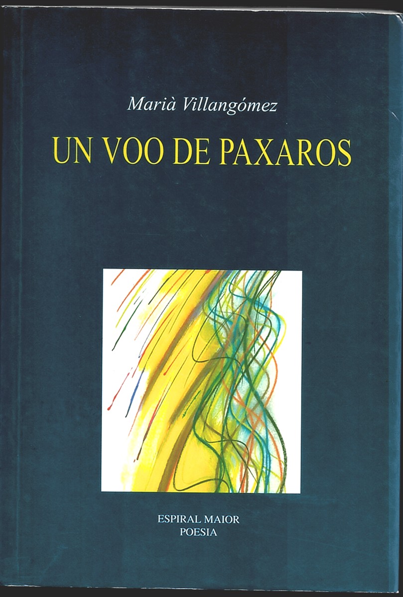 Un Voo De Paxaros. Edicin Bilinge Cataln-Galego.