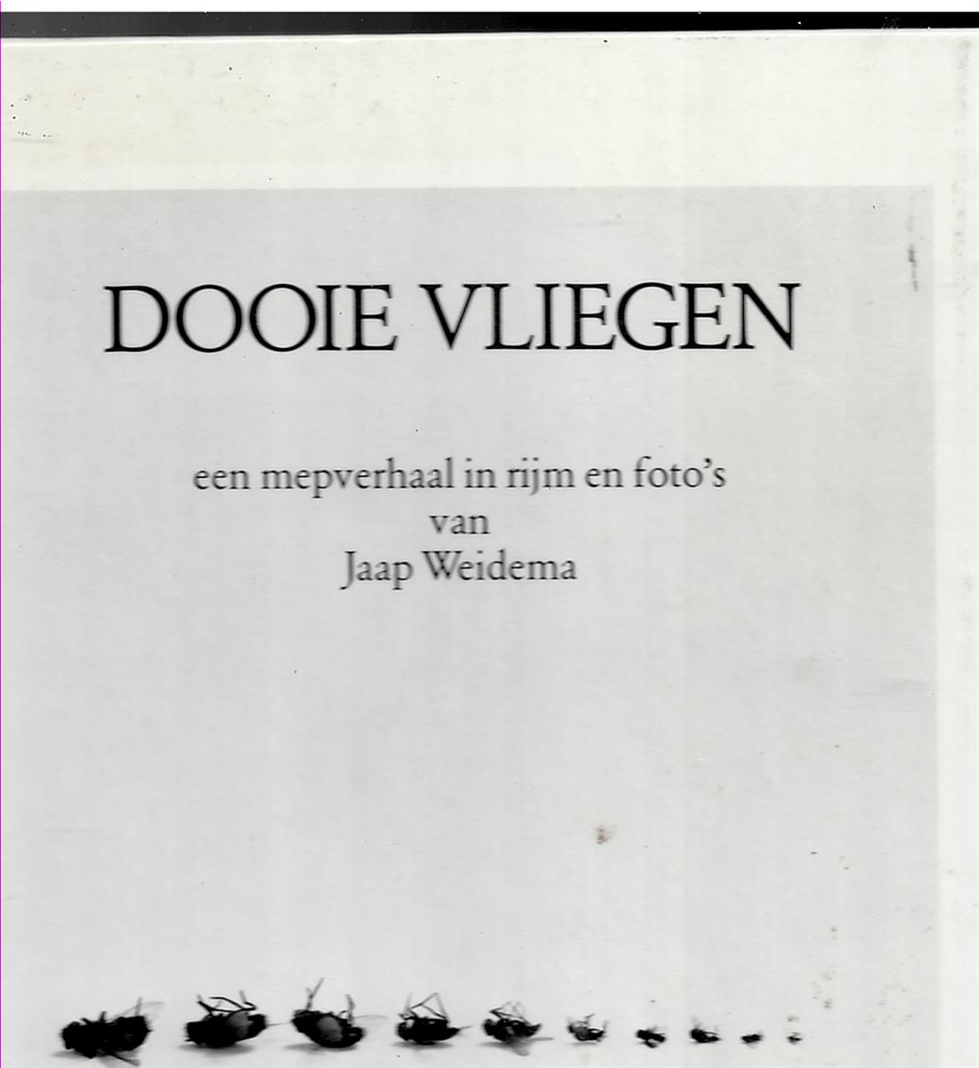 JAAP WEIDEMA - Dooie Vliegen