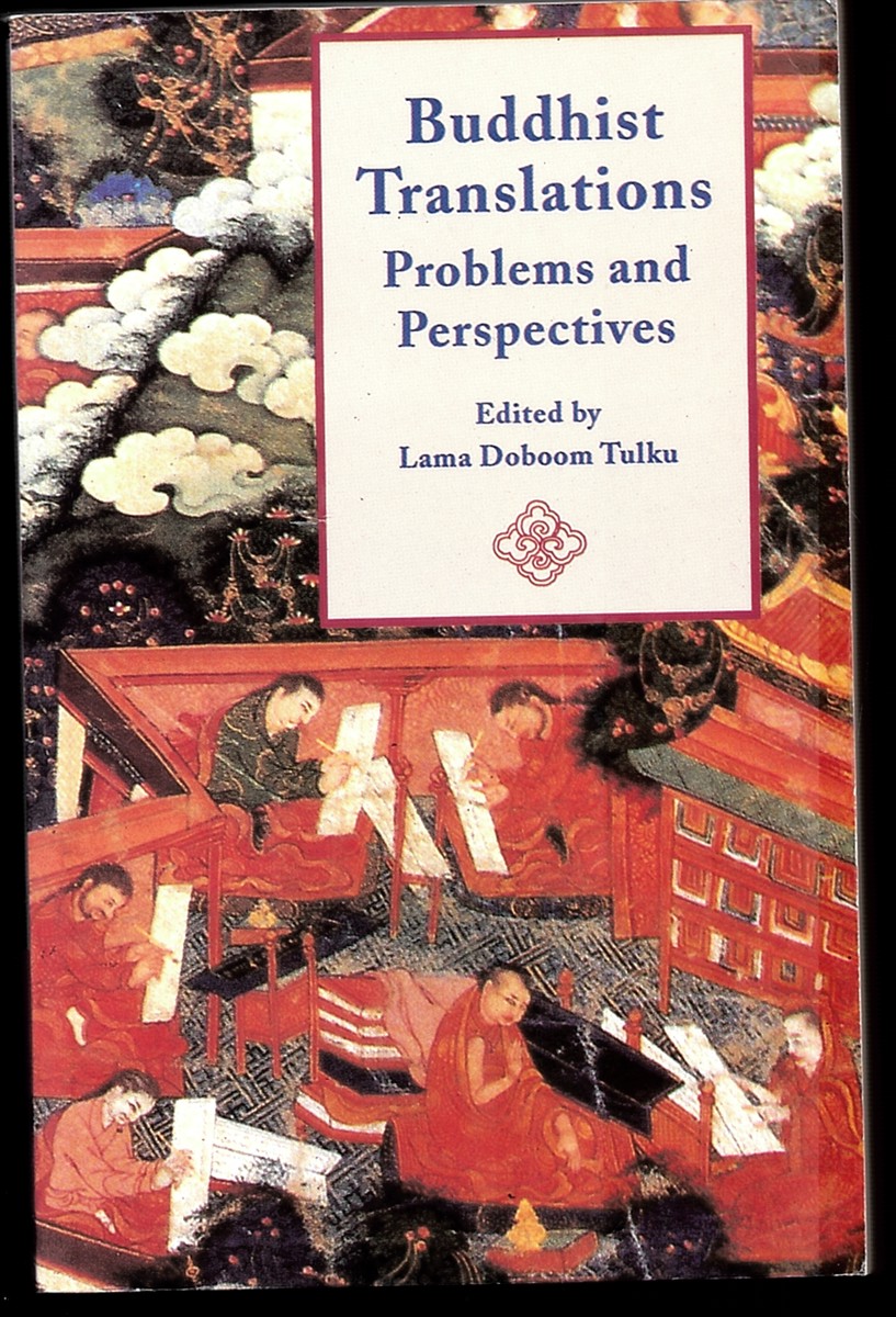 Buddhist Translations: Problems and Perspectives