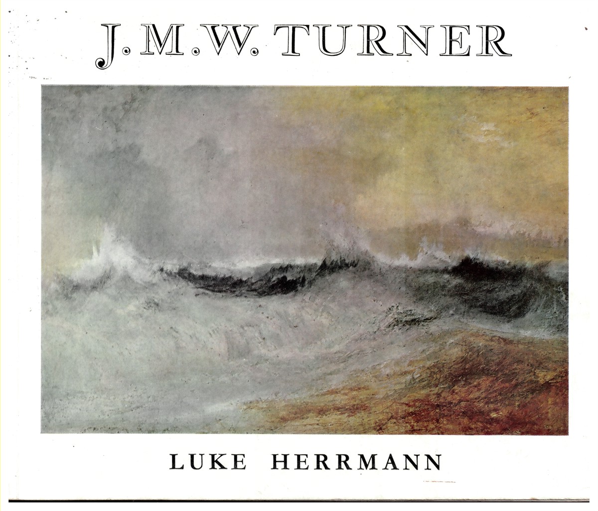 LUKE HERRMAN - J.M. W. Turner