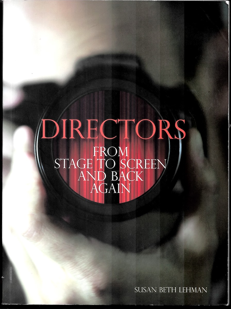 Image for Directors: from Stage to Screen and Back Again Directors: from Stage to Screen and Back Again