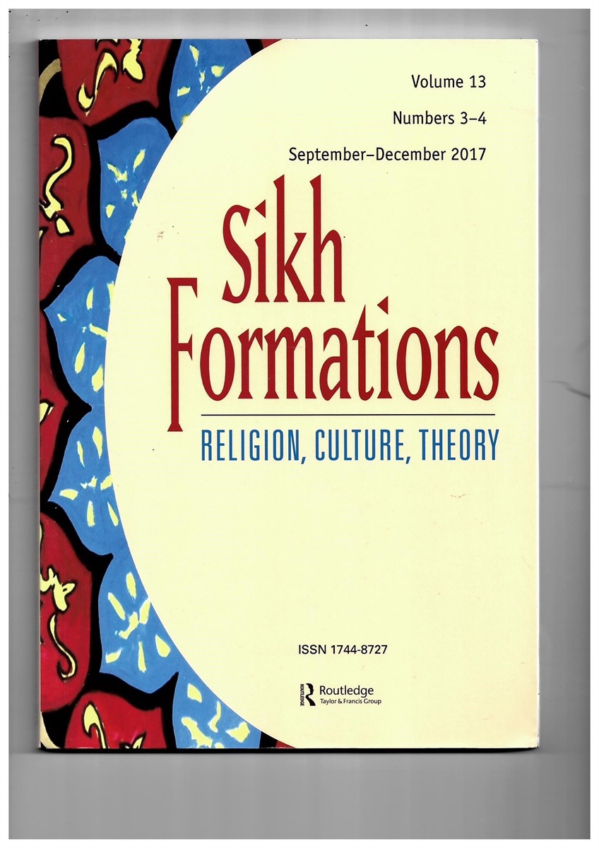 NO AUTHOR - Sikh Formations: Religion, Culture, Theory (Volume 13, Numbers 3-4, September-December 2017)