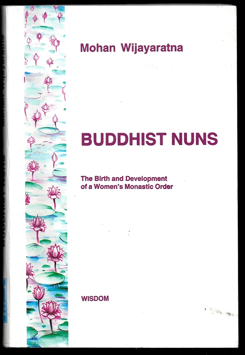 Buddhist Nuns: the Birth and Development of a Women's Monastic Order