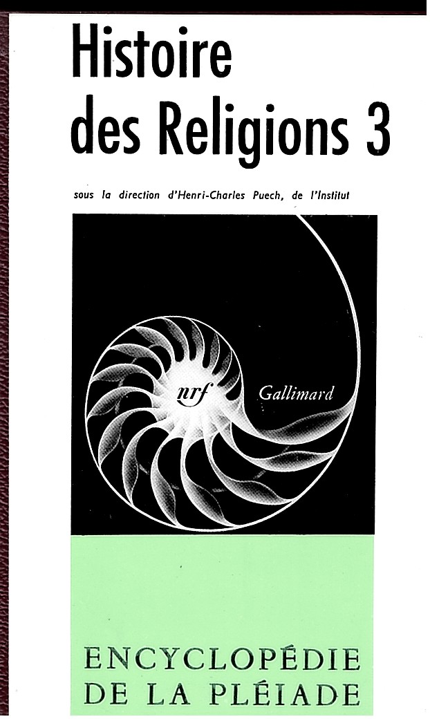 Histoire Des Religions III (Les Religions Constituees En Asie Et Leurs Contre-Courants Les Religions Chez Les Peuples Sans Tradition Ecrite Mouvements Religieux Nes De L'Acculturation)