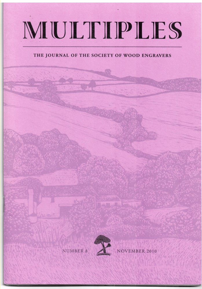 NO AUTHOR - Multiples. The Journal of the Society of Wood Engravers Number 8, November 2010