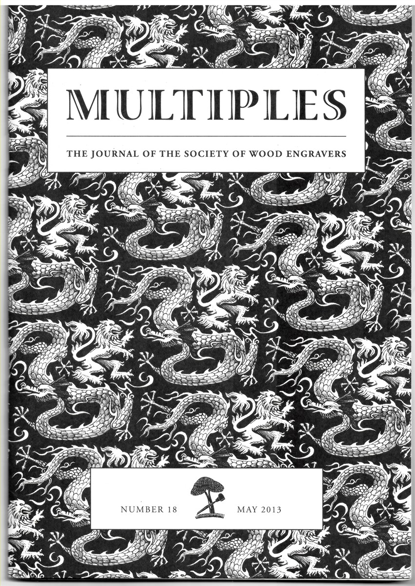 NO AUTHOR - Multiples. The Journal of the Society of Wood Engravers Number 18, May 2013