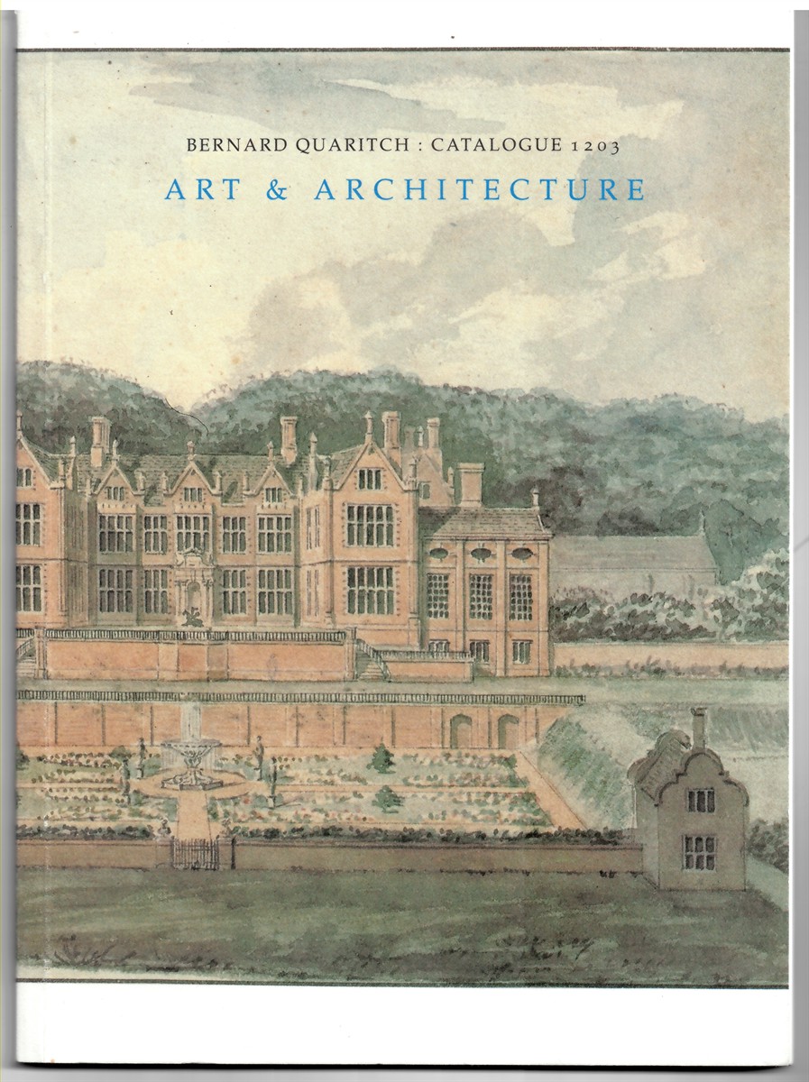 QUARITCH, BERNARD - Art and Architecture (Bernard Quaritch: Catalogue 1203)