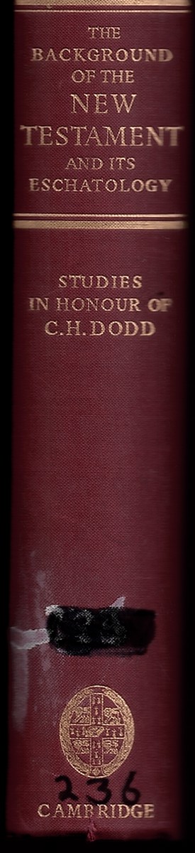 The Background of the New Testament and its Eschatology (Association Copy)