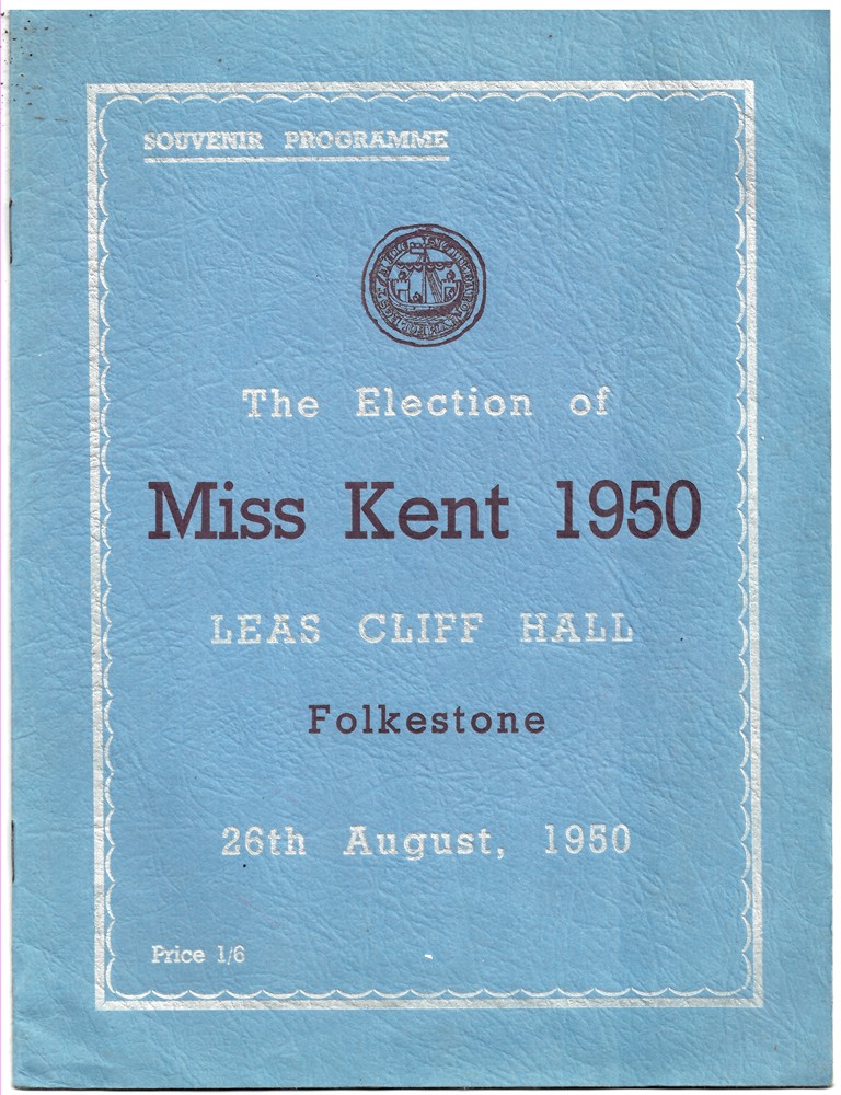 NO AUTHOR - The Election of Miss Kent 1950: Leas Cliff Hall Folkestone 26th August 1950