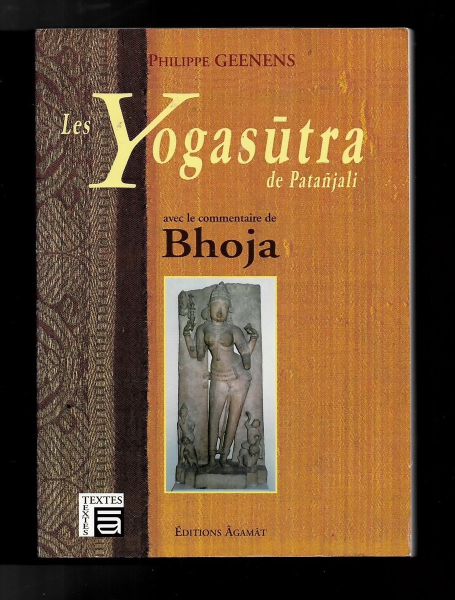 GEENENS, PHILIPPE - Les Yogasutra: Avec le Commentaire de Bhoja