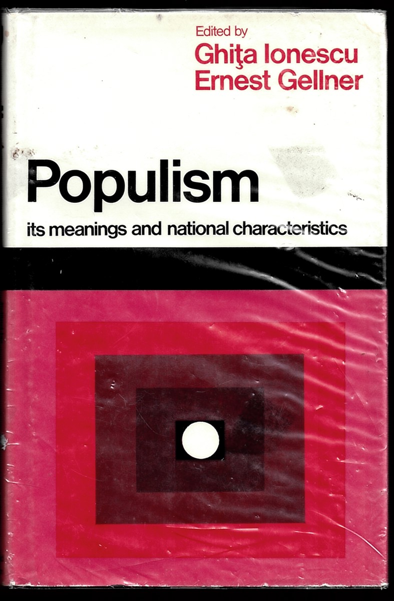 Populism: its Meanings and National Characteristics