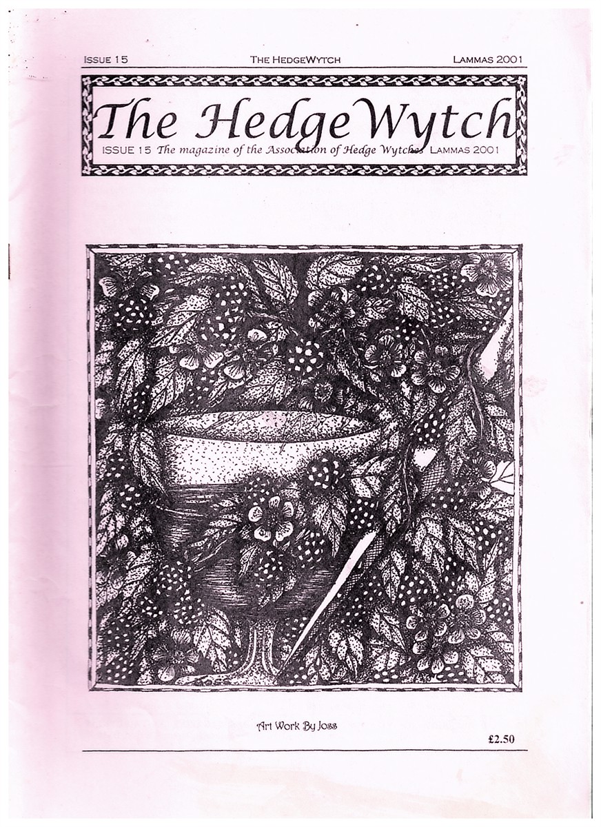 WRIGHT, GEOFF - The Hedge Wytch. Lammas 2001. The Magazine of the Association of Hedge Witches : Issue 15