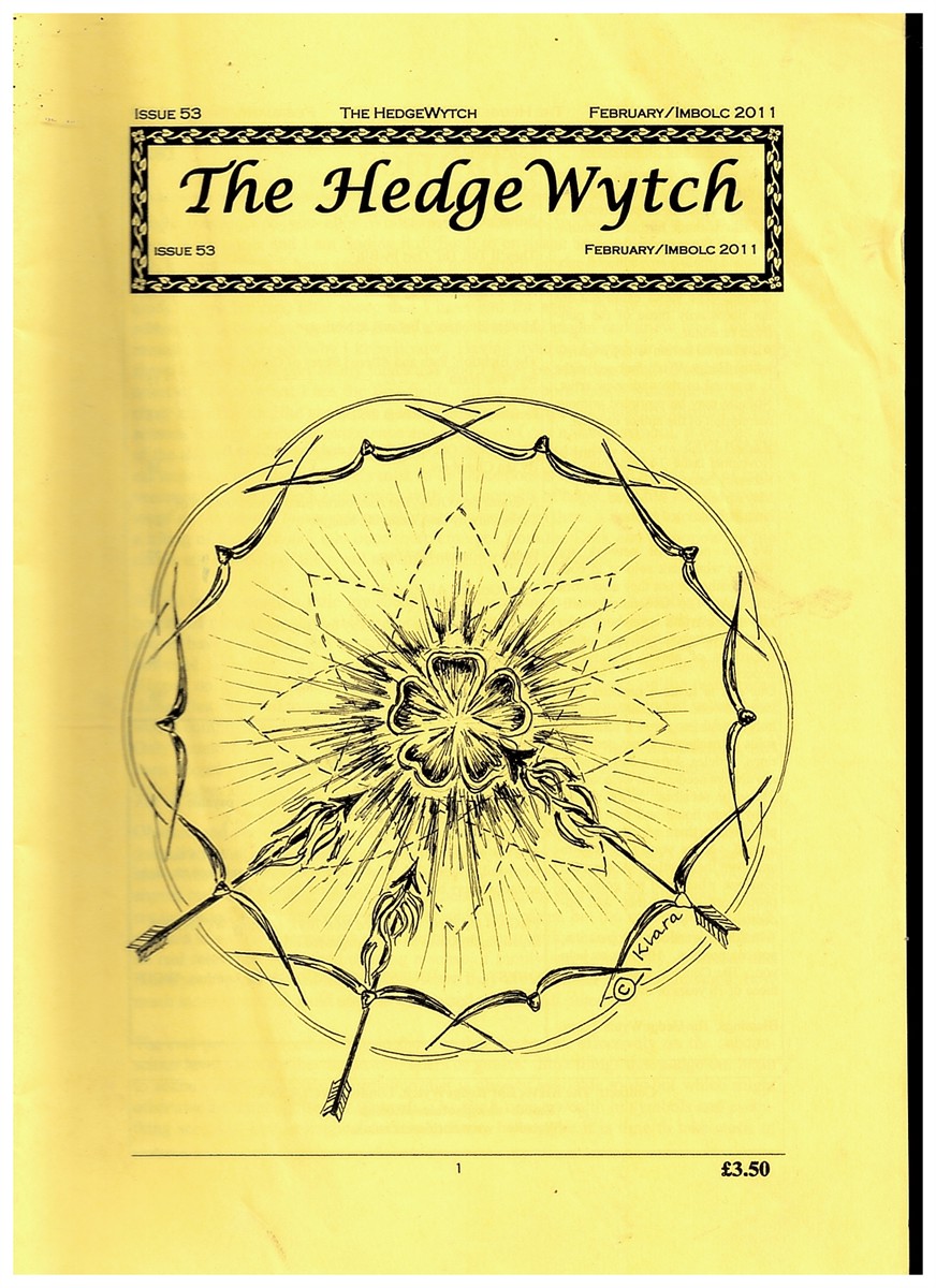 WRIGHT, GEOFF - The Hedge Wytch. Imbolc 2011. Issue 53. The Magazine of the Association of Hedge Witches