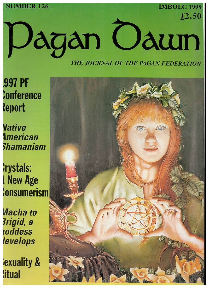  - Pagan Dawn: The Journal of the Pagan Federation. Imbolc 1998. No. 126