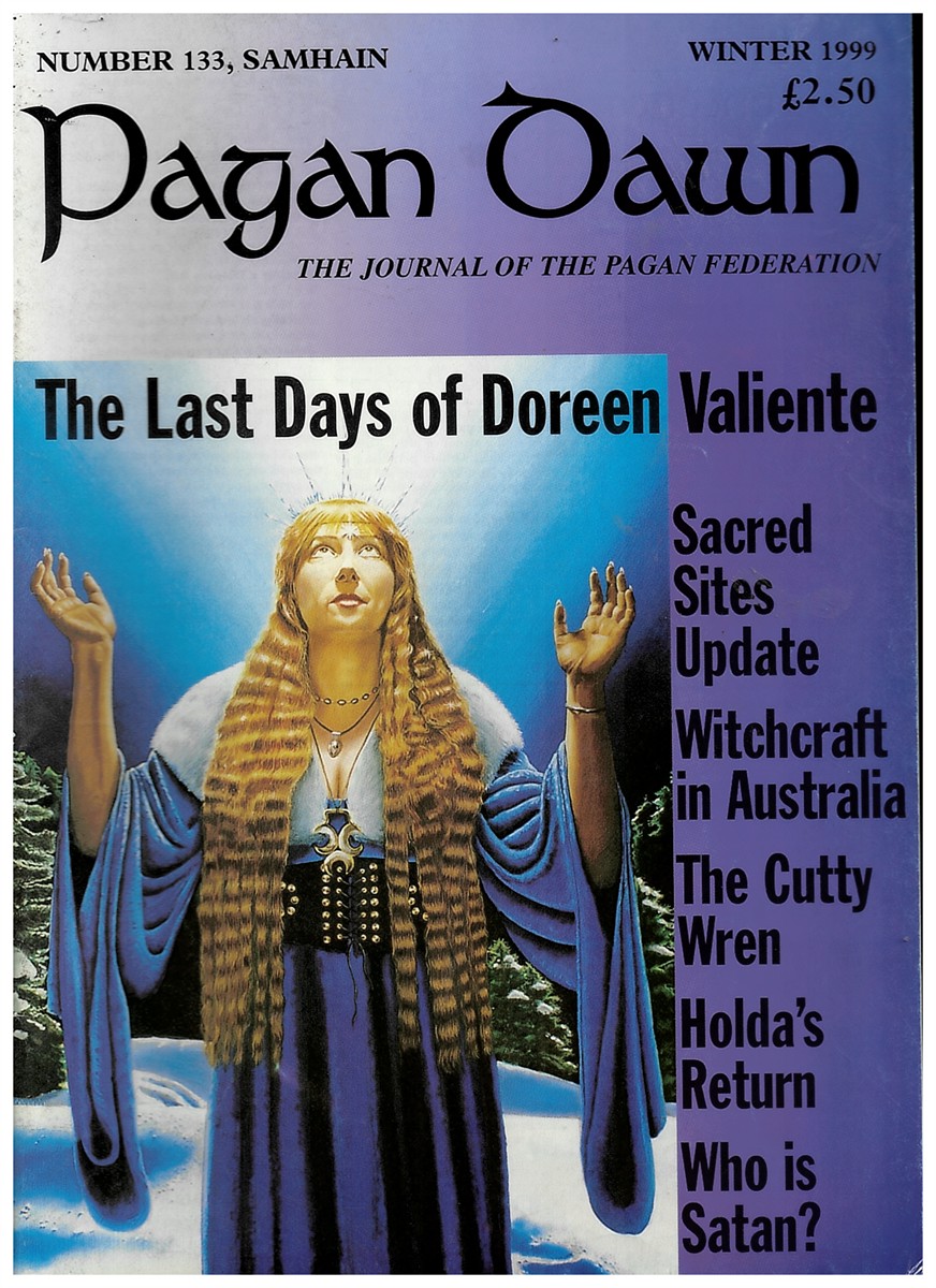  - Pagan Dawn: The Journal of the Pagan Federation. Samhain, Winter . No. 133