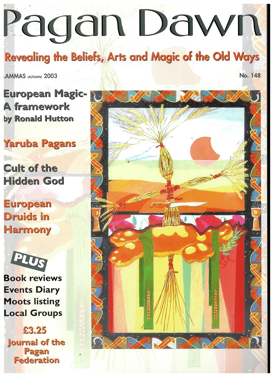  - Pagan Dawn: The Journal of the Pagan Federation. Autumn 2003. No. 148