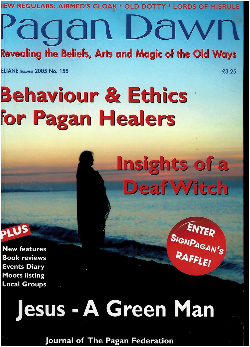  - Pagan Dawn: The Journal of the Pagan Federation. Summer . No. 155