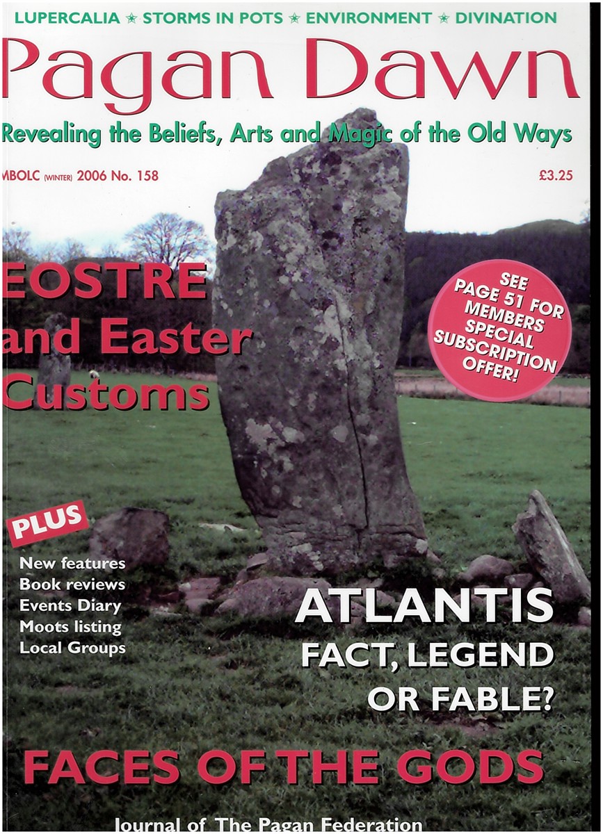  - Pagan Dawn: The Journal of the Pagan Federation. Winter 2006. No. 158