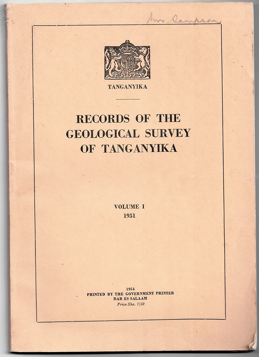  - Records of the Geological Survey of Tanganyika - 1951. Volume I
