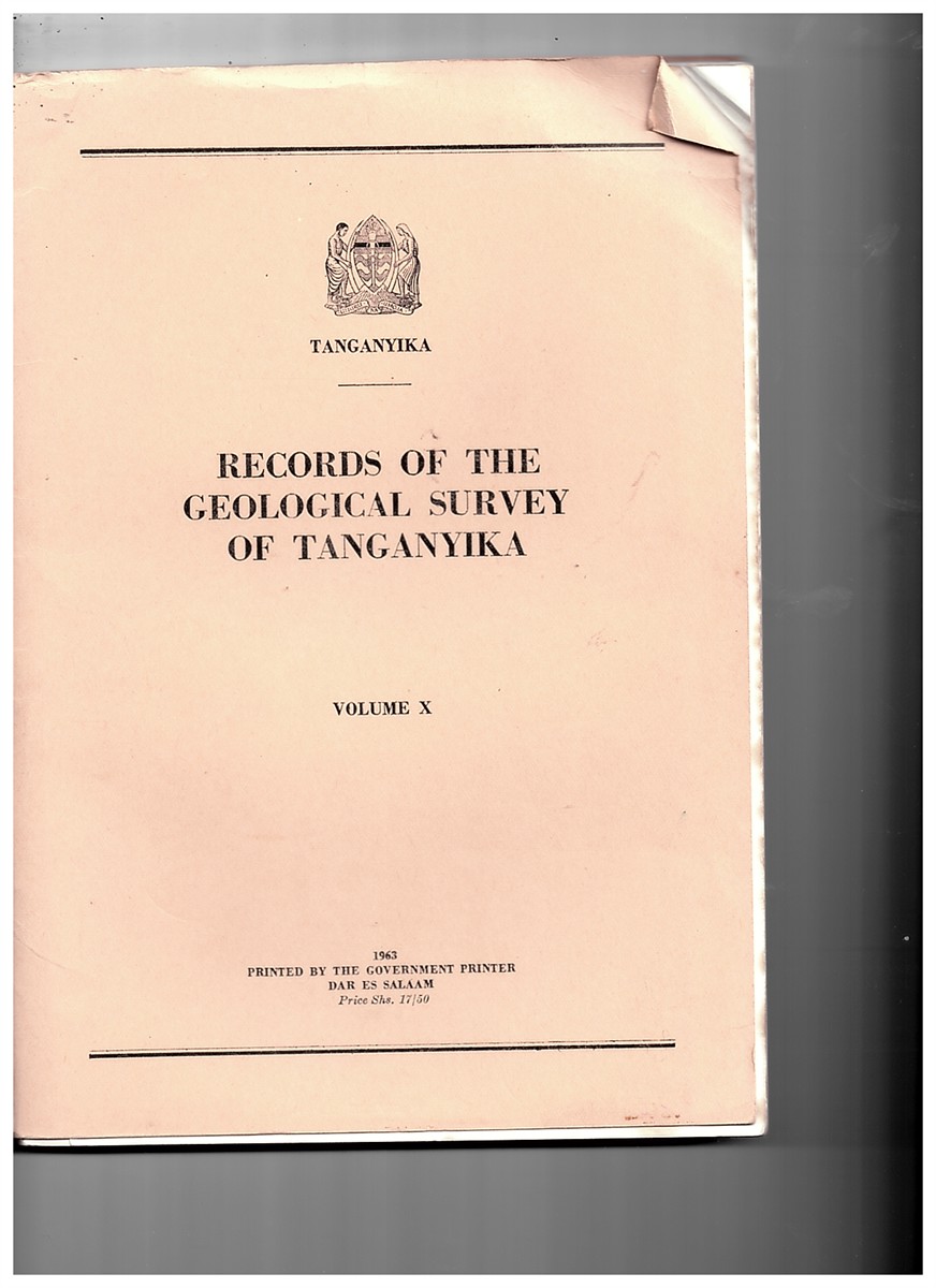  - Records of the Geological Survey of Tanganyika. 1963. Volume X