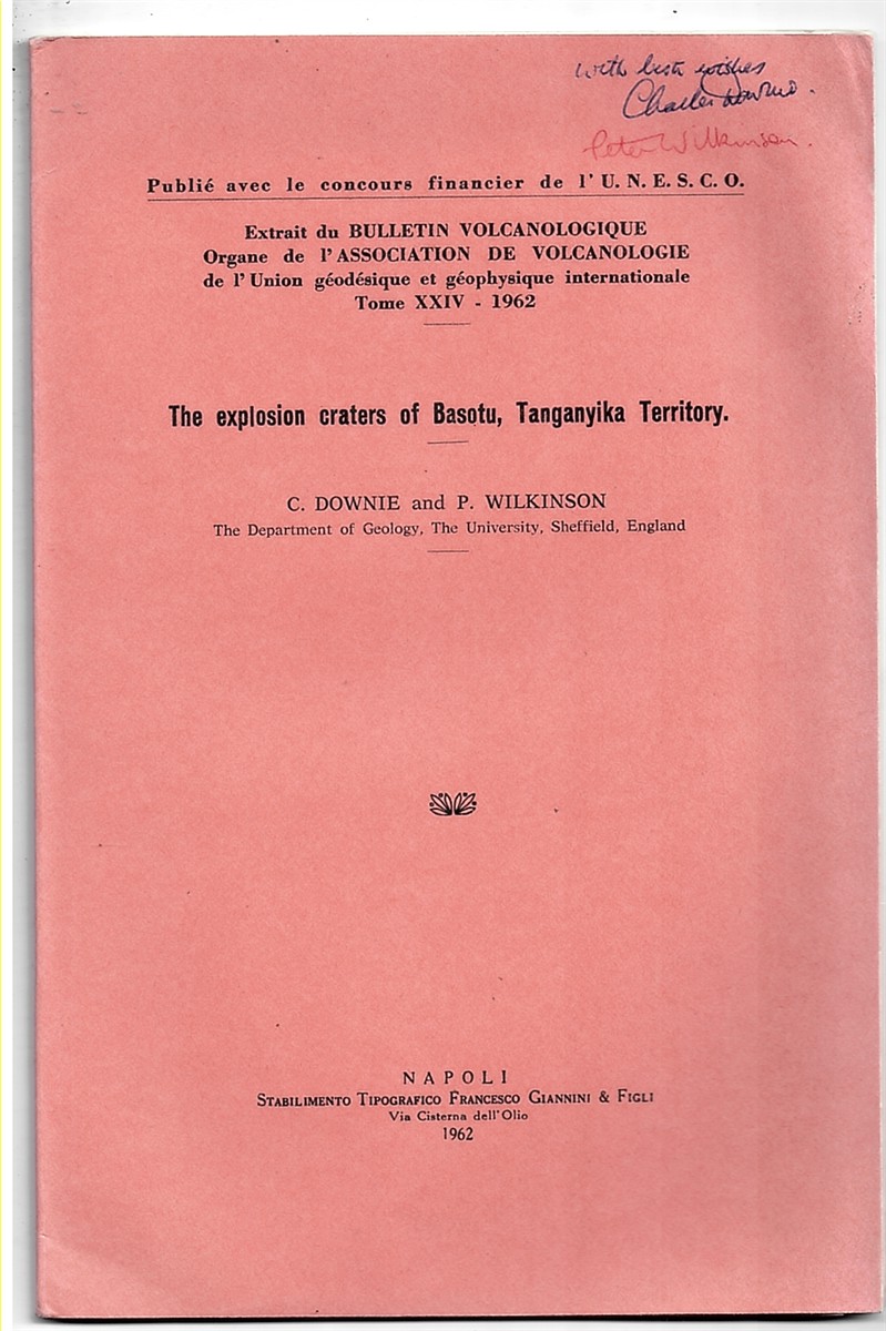 DOWNIE, C AND WILKINSON, P - The Explosion Craters of Basotu, Tangayika Territory. Vol. XXIV. Extrait Du Bulletin Volcanologique. Organe de L'Association de Volanologie de L Union Godsque Et Gophysique International